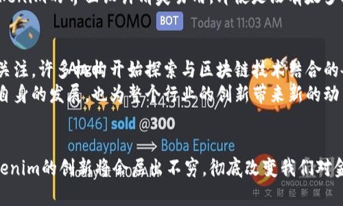   Tokenim的空中结算：突破传统的数字资产交易新趋势 / 

 guanjianci Tokenim, 空中结算, 数字资产, 区块链, 交易趋势 /guanjianci 

引言
在快速发展的金融科技领域，数字资产的交易方式正经历着一场深刻的变革。Tokenim作为一款崭露头角的数字资产交易平台，其“空中结算”这一创新概念引发了业内的广泛关注。为了更好地理解这一术语，我们需要深入探讨其背后的技术、市场趋势以及它对用户的实际影响。

什么是Tokenim的空中结算？
空中结算是Tokenim所推出的一种基于区块链技术的交易方式。简而言之，空中结算允许用户在没有传统金融中介的情况下，安全且快速地完成数字资产的交易。与传统的交易方式相比，空中结算具备诸多优点，它不仅提高了交易的效率，还显著降低了交易成本。

空中结算的运作机制
Tokenim的空中结算离不开多个技术环节的协同工作。首先，用户通过Tokenim平台创建一个数字钱包，钱包中包含他们的数字资产。其次，用户可以在该钱包中直接发起交易请求，系统会自动生成交易订单并进行确认。当两个用户达成交易时，Tokenim平台会利用智能合约对交易进行自动结算。
这一过程具有高度的自动化和透明度。由于所有的交易信息记录在区块链上，任何用户都可以随时查询，确保交易的真实性和安全性。此外，Tokenim还引入了多层次的安全防护机制，确保用户的资产不被盗取或滥用。

为何选择空中结算？
既然有传统的交易方式存在，为什么用户还要转向Tokenim的空中结算呢？主要原因可归结为以下几点：
ul
    listrong高效性：/strong空中结算极大缩短了交易处理时间。传统交易往往需要经过多个中介，而空中结算通过智能合约将这一过程简化为几秒钟之内。/li
    listrong低成本：/strong由于省去了中介费用，用户在进行交易时可以享受到更低的手续费，节省资金。/li
    listrong隐私保护：/strong用户的交易信息不再需要向第三方披露，增强了用户的隐私保护。/li
    listrong全球化：/strong空中结算不受地域限制，用户可以在全球范围内随时随地进行交易，这对于跨国贸易尤为重要。/li
/ul

重塑数字资产交易的未来
随着区块链技术的迅猛发展，数字资产的交易方式也正在不断演化。Tokenim的空中结算不仅为用户提供了一种全新的交易体验，更是对整个市场格局的挑战。传统的金融机构面临着前所未有的竞争压力，他们必须迅速调整策略，以应对新兴技术带来的挑战。
随着越来越多的用户选择使用空中结算，数字资产的流动性有望得到提升。这不仅有助于价格的稳定，也为投资者提供了更广泛的参与机会。未来，空中结算不仅会局限于数字资产交易，还可能扩展到更多金融产品的交易模式。这将有效推动金融市场的去中心化进程，重塑整个行业的生态体系。

用户体验与反馈
在实际操作中，用户对Tokenim空中结算的反馈如何？我们从多个用户的反馈中可以看到，绝大多数用户对其高效、安全的交易体验表示满意。一位来自欧洲的用户表示：“我之前在其他平台交易，总是要等几天才能完成，而在Tokenim上，我可以秒级完成交易，真是太好了！”
同时，Tokenim为用户提供了全天候的客户服务支持，不论何时发生问题，用户都能第一时间获得帮助，增强了他们对平台的信任感。一些用户还提到，Tokenim的界面设计清爽易用，即使是没有太多技术背景的用户也能迅速上手，感受数字资产交易的乐趣。

空中结算在行业中的影响
Tokenim的空中结算并不仅仅是一个工具，它是在更大范围内推动金融科技发展的动力。它的成功不仅吸引了大量用户，也引发了一些大型金融机构的关注。许多机构开始探索与区块链技术结合的各种可能性，希望在数字经济的浪潮中占据一席之地。
可以预见的是，未来的金融服务市场将会愈发复杂而多样化。Tokenim的空中结算为众多企业提供了新颖的业务模式，而这一模式的成功不仅会促进其自身的发展，也为整个行业的创新带来新的动力。

结论
总的来说，Tokenim的空中结算是数字资产交易的一次重要突破，以其高效性、低成本和安全性赢得了广大用户的青睐。在未来的数字经济中，类似于Tokenim的创新将会层出不穷，彻底改变我们对金融交易的认知。随着技术的不断进步和市场的成熟，空中结算有望成为数字资产交易的标准，使我们迎来一个更加透明、高效并且去中心化的交易时代。
