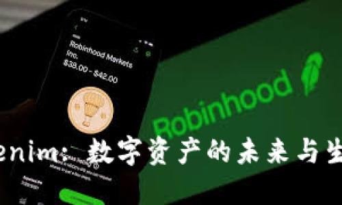 2021年Tokenim: 数字资产的未来与生态发展趋势