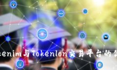 : 深入解析Tokenim与Tokenlo