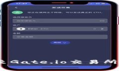 如何将Tokenim转移至Gate.i